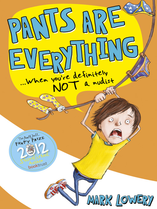 Title details for Pants Are Everything by Mark Lowery - Available